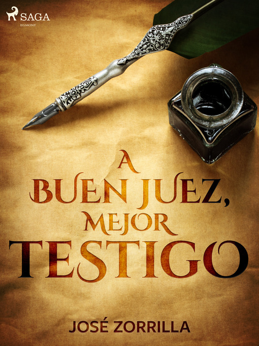 Title details for A buen juez, mejor testigo by José Zorrilla - Available